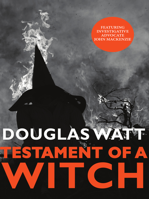 Title details for Testament of a Witch by Douglas Watt - Available